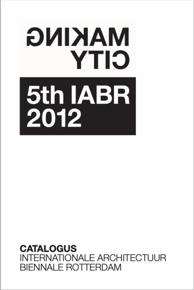 Catalogus Making Cities 5e IABR 2012