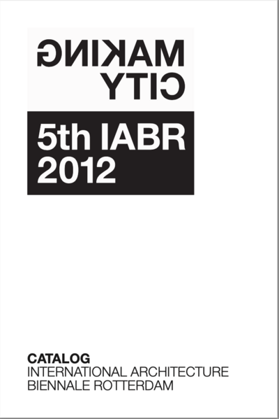 Catalog Making Cities 5th IABR 2012