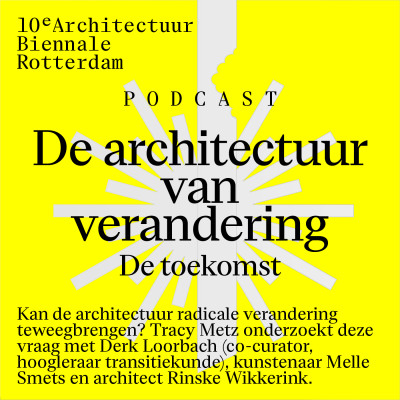 De architectuur van verandering aflevering 2