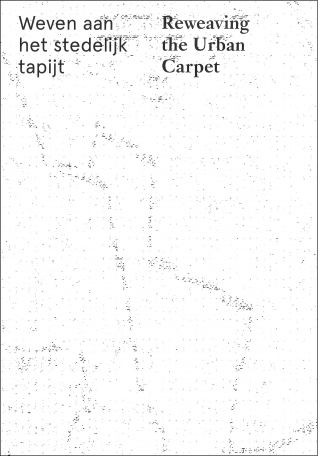 Weven aan het stedelijk tapijt